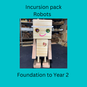 Robot Incursion pack for teachers, woodwork kits for students